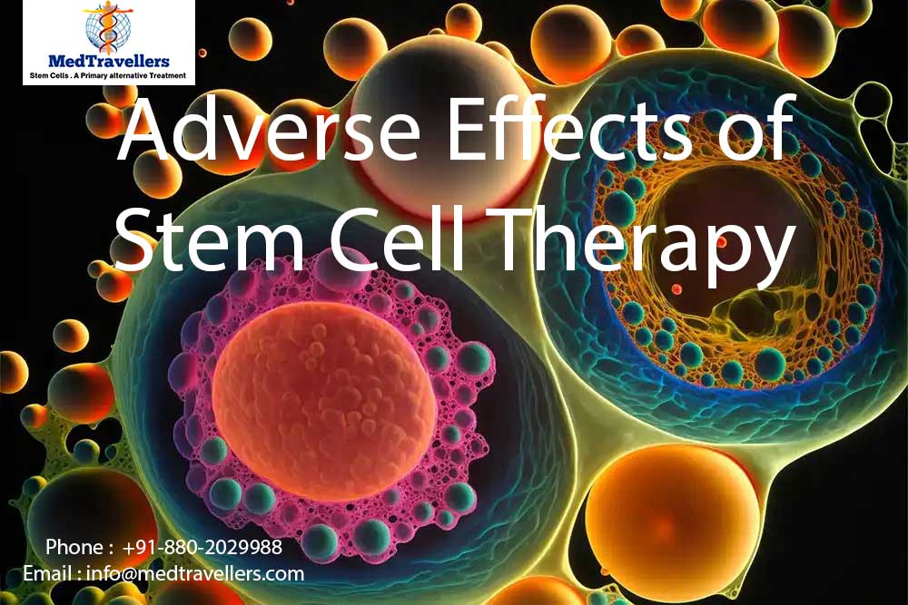 Adverse Effects of Stem Cell Therapy